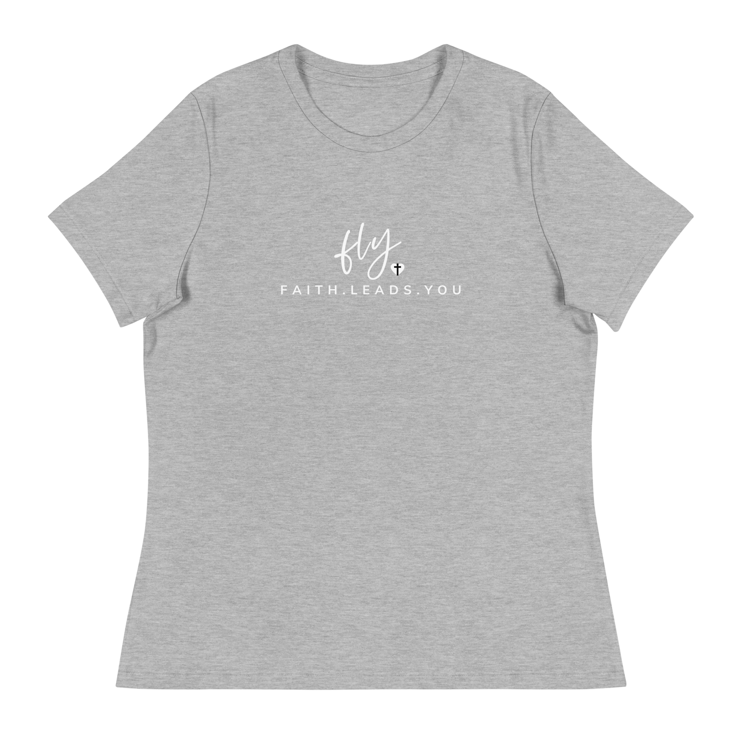 FLY Women's Faith Leads You T-Shirt